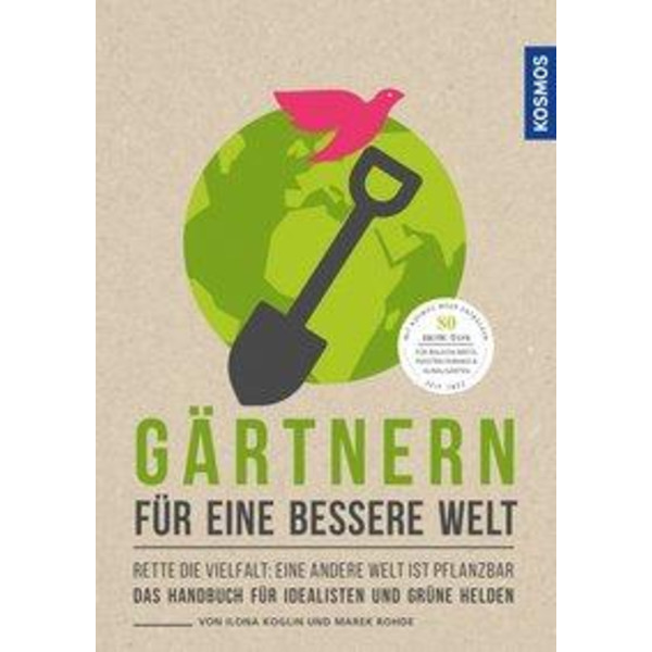 Gärtnern für eine bessere Welt - Bildband