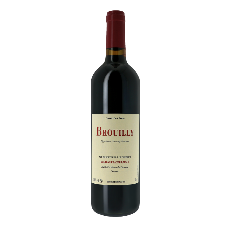Brouilly Cuvée des Fous 2018 - Brouilly - Beaujolais - Jean-Claude Lapalu (75CL.)