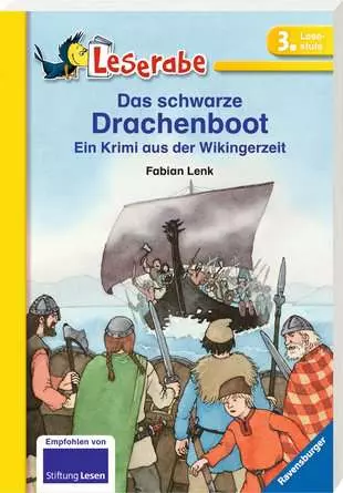 Leserabe - 3. Lesestufe: Das schwarze Drachenboot