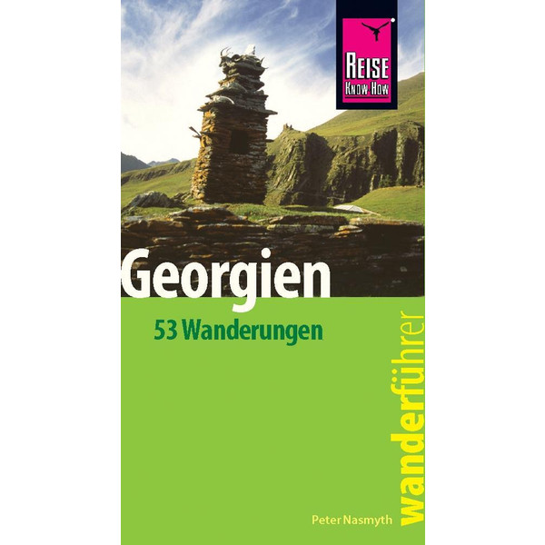 Reise Know-How Wanderführer Georgien - 53 Wanderungen - - Wanderführer