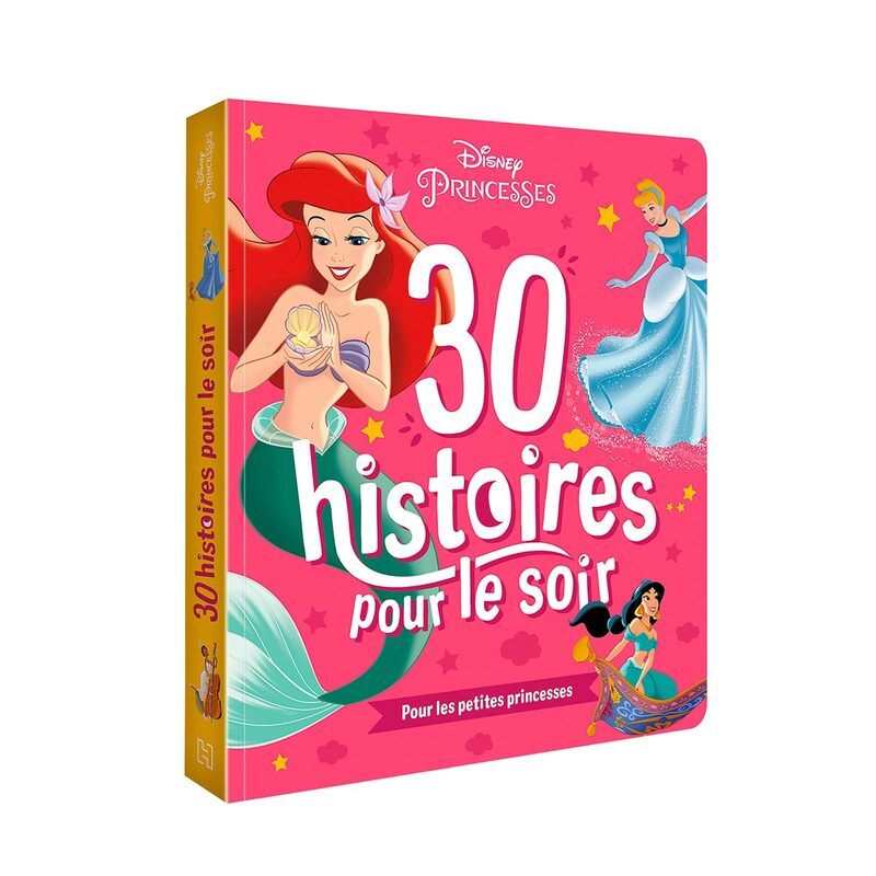 Livre 30 histoires pour le soir princesses - Hachette Jeunesse