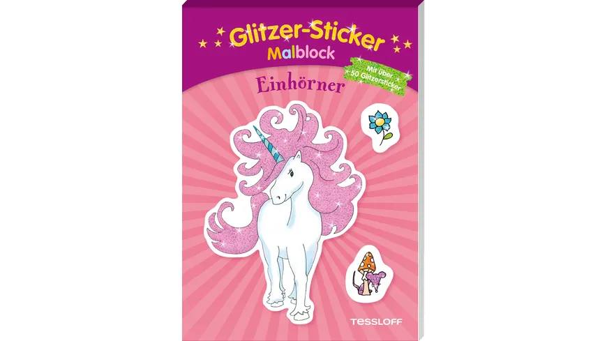 Glitzer-Sticker-Malblock. Einhörner - Mit 50 glitzernden Stickern