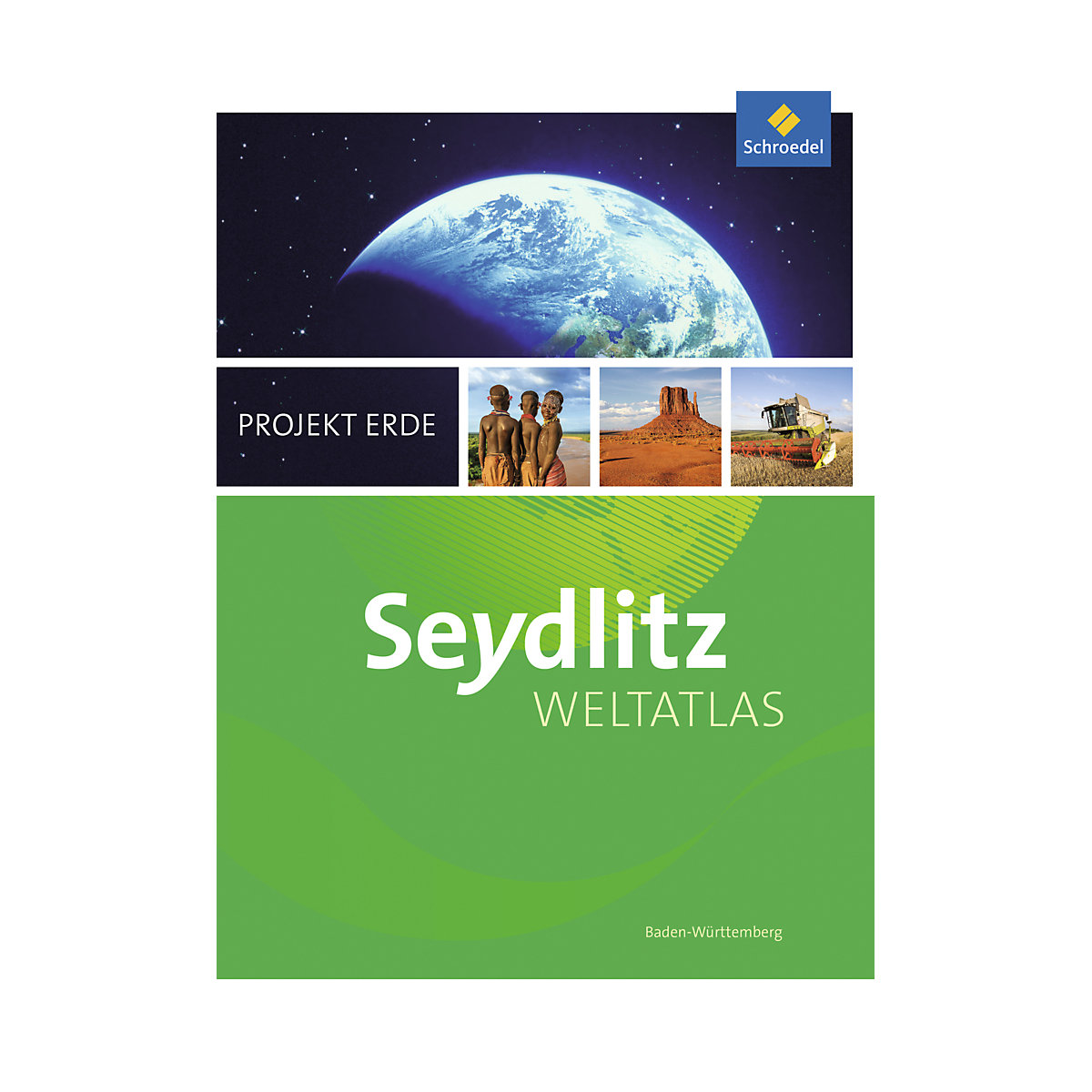 Seydlitz Weltatlas Projekt Erde (2016): Baden-Württemberg