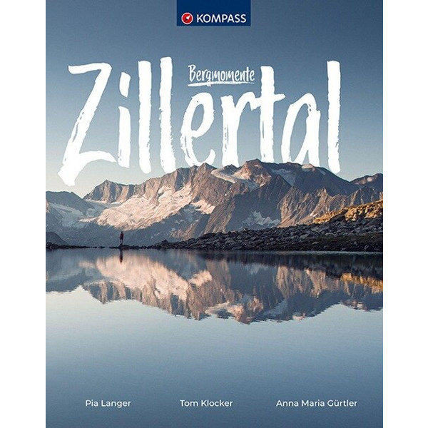 BERGMOMENTE ZILLERTAL - Bildband