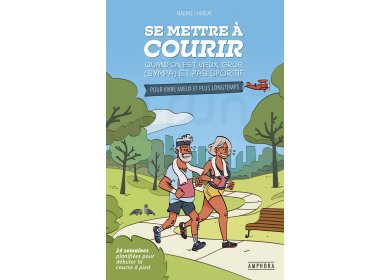 Amphora Se mettre à courir quand on est vieux, gros, (sympa) et pas sportif