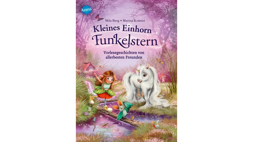 Kleines Einhorn Funkelstern (2). Vorlesegeschichten von allerbesten Freunden -