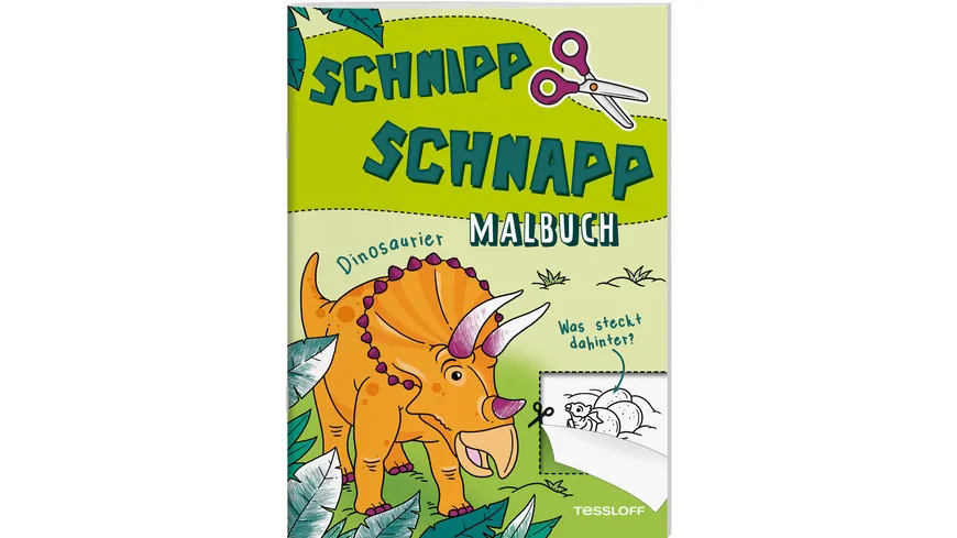 Schnipp Schnapp Malbuch. Dinosaurier. Was steckt dahinter?