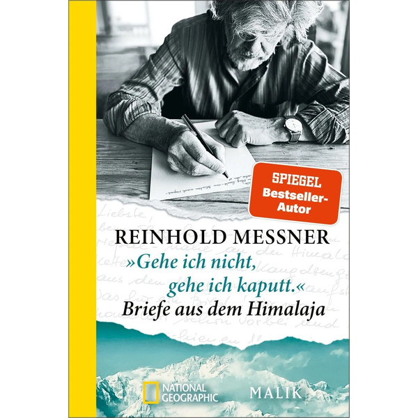 »GEHE ICH NICHT, GEHE ICH KAPUTT.« BRIEFE AUS DEM HIMALAJA - Reisebericht