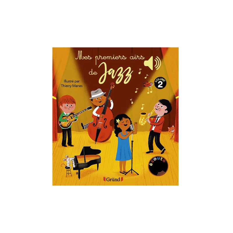 Livre Mes premiers airs de jazz Volume 2 - Gründ