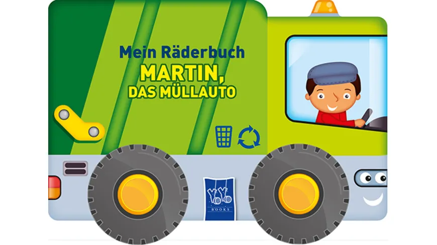 Mein Räderbuch - Martin, das Müllauto Mit stabilen Kunststoffrädern