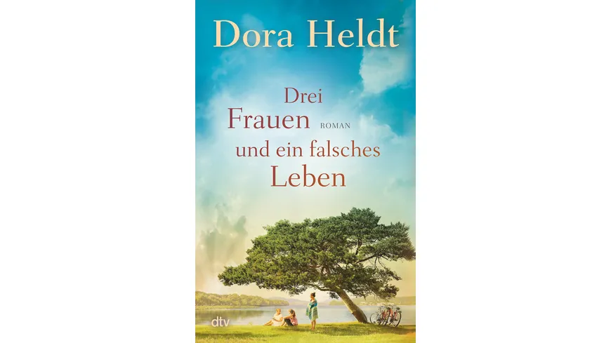 Drei Frauen und ein falsches Leben
