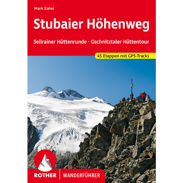 STUBAIER HÖHENWEG, SELLRAINER HÜTTENRUNDE - Wanderführer