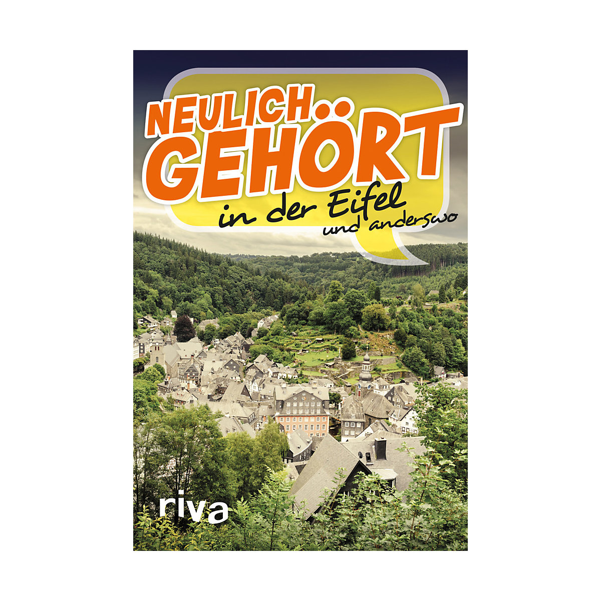 Neulich gehört in der Eifel