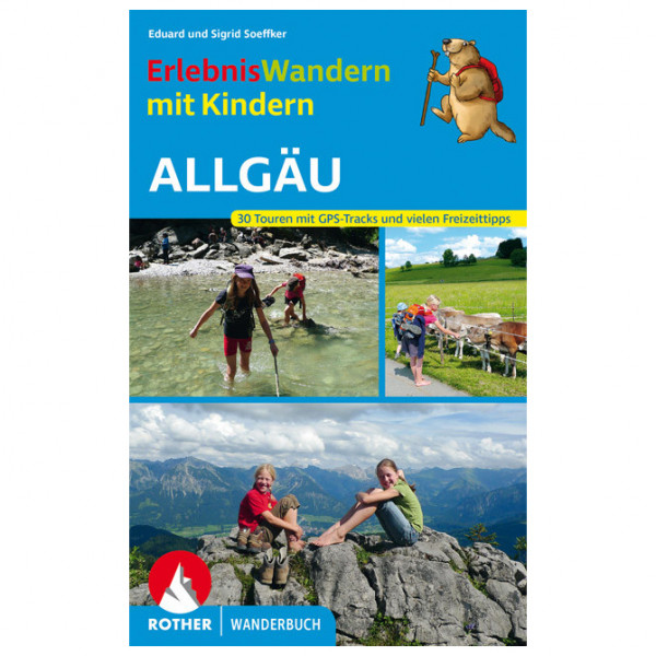 Bergverlag Rother - Erlebniswandern Mit Kindern Allgäu - Wanderführer