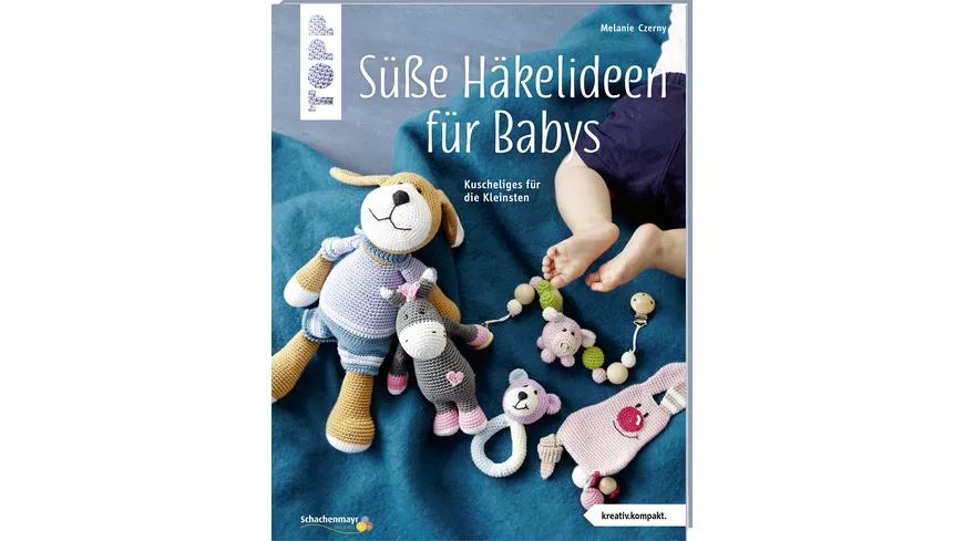 Süße Häkelideen für Babys (kreativ.kompakt.) Kuscheliges für die Kleinsten