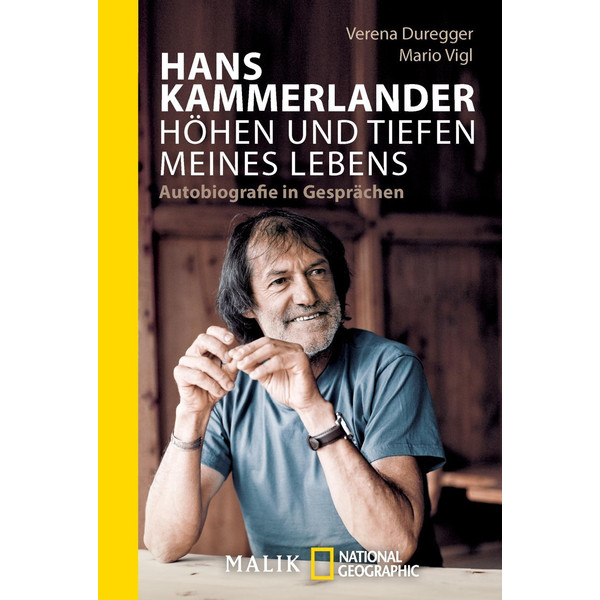 Hans Kammerlander - Höhen und Tiefen meines Lebens - Biografie
