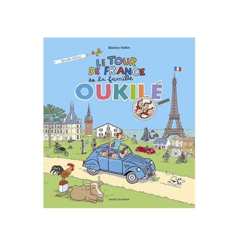 Livre Le tour de France de la famille Oukilé - Bayard Jeunesse