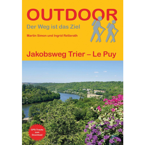 Jakobsweg Trier - Le Puy - Wanderführer