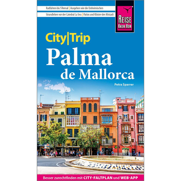 REISE KNOW-HOW CITYTRIP PALMA DE MALLORCA - Reiseführer