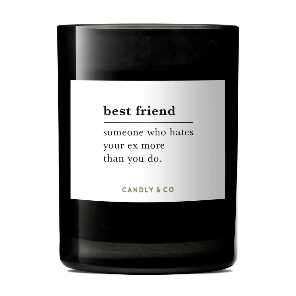 candly&co Bougie No.4 BEST FRIEND Someone who hates your ex more than you do. Bougie