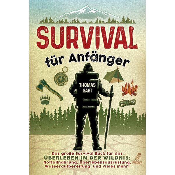 SURVIVAL FÜR ANFÄNGER - Ratgeber