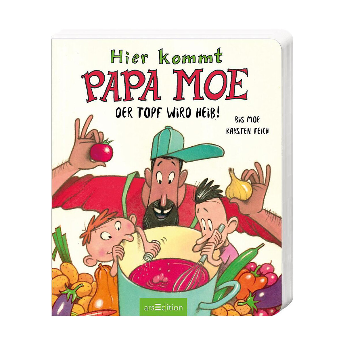 Hier kommt Papa Moe: Der Topf wird heiß!