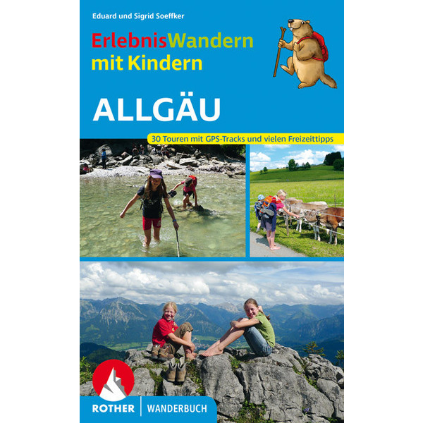 ERLEBNISWANDERN MIT KINDERN ALLGÄU - Wanderführer