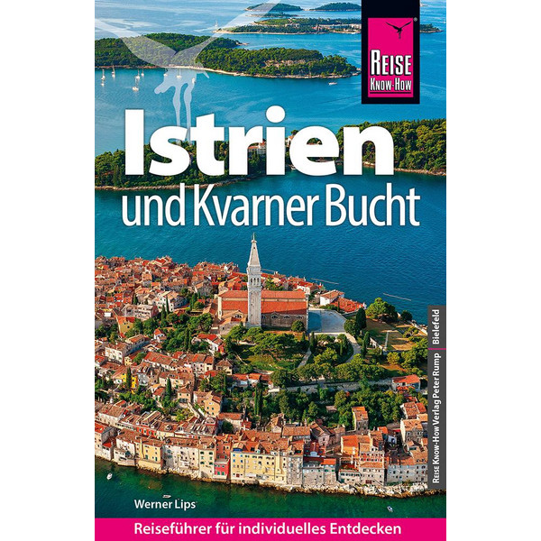 REISE KNOW-HOW KROATIEN: ISTRIEN UND KVARNER BUCHT - Reiseführer