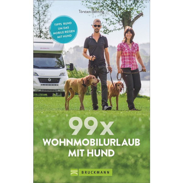 99 x Wohnmobilurlaub mit Hund - Ratgeber