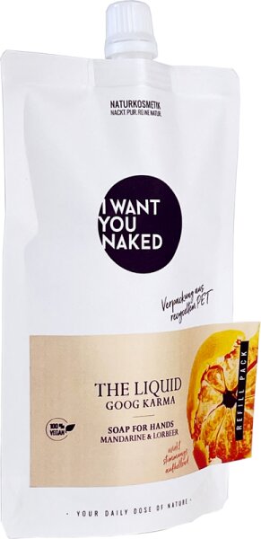 I Want You Naked Good Karma The Liquid Flüssigseife