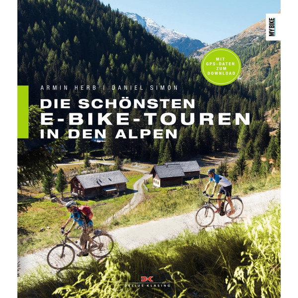 Die schönsten E-Bike-Touren in den Alpen - Radwanderführer