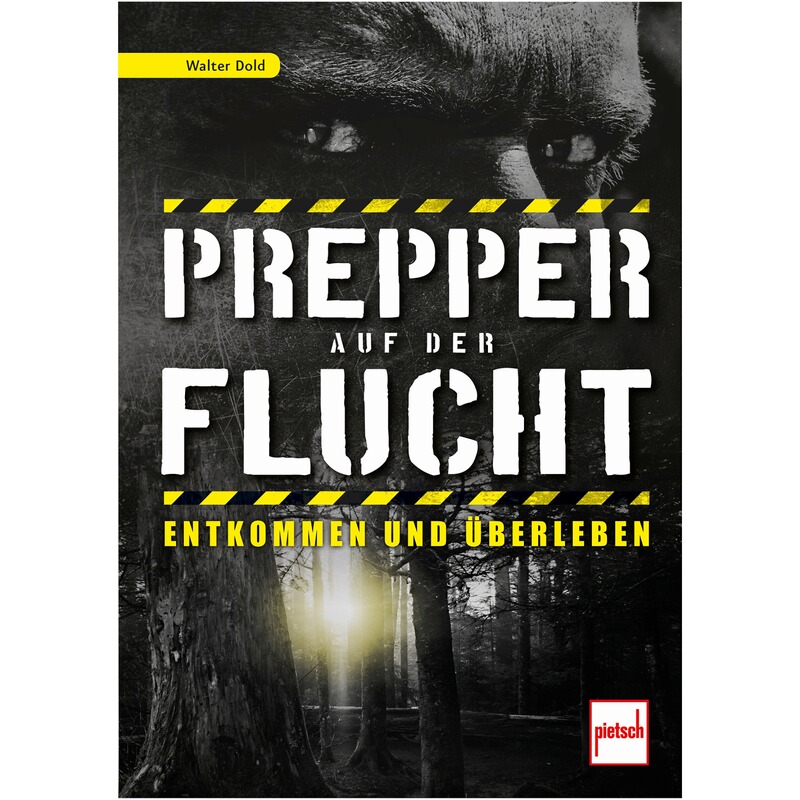 Pietsch Buch Prepper auf der Flucht