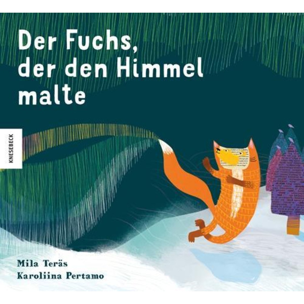 Der Fuchs, der den Himmel malte - Kinderbuch