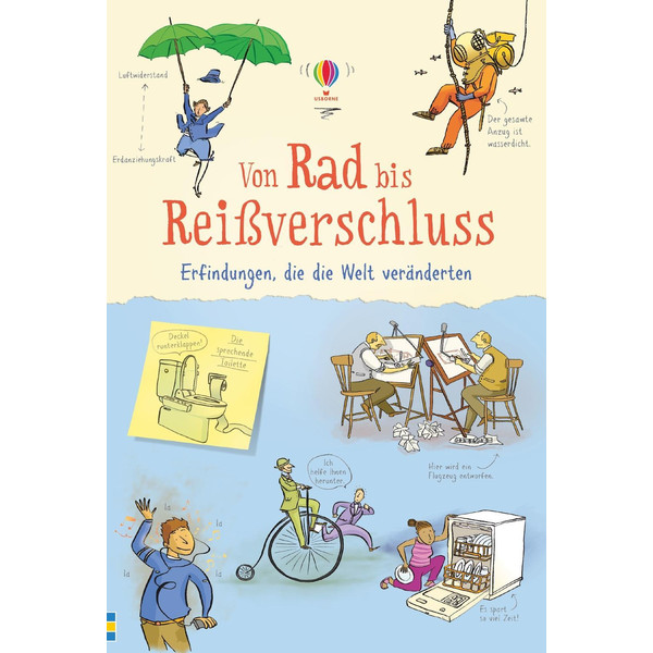 Von Rad bis Reißverschluss - Erfindungen, die die Welt veränderten - Kinderbuch