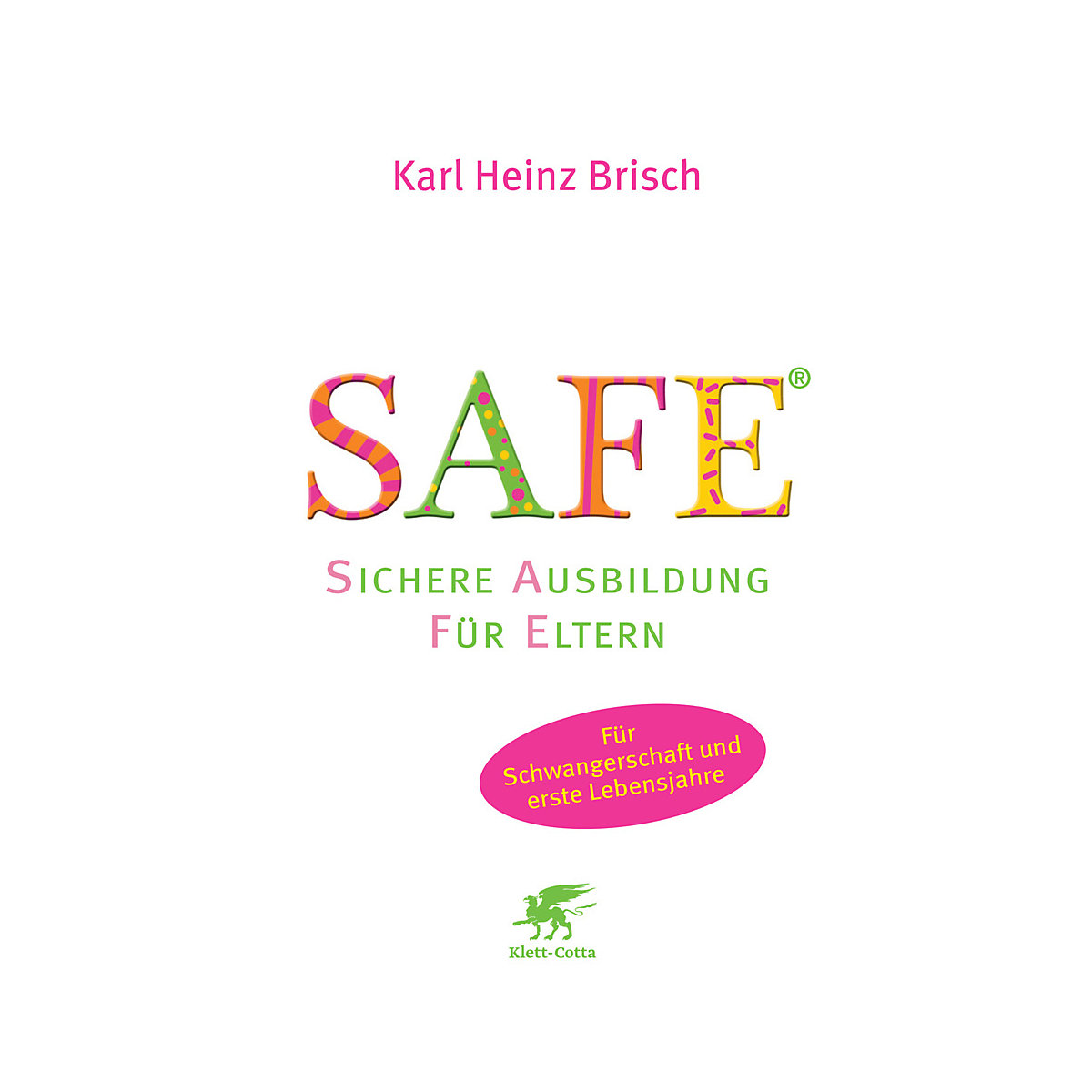 SAFE® - Sichere Ausbildung für Eltern