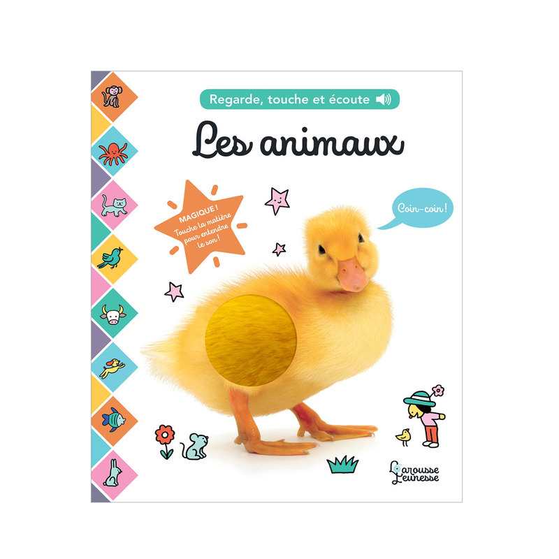 Livre Les animaux, regarde, touche et écoute - Larousse Jeunesse