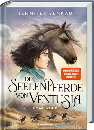 Die Seelenpferde von Ventusia, Band 4: Himmelskind