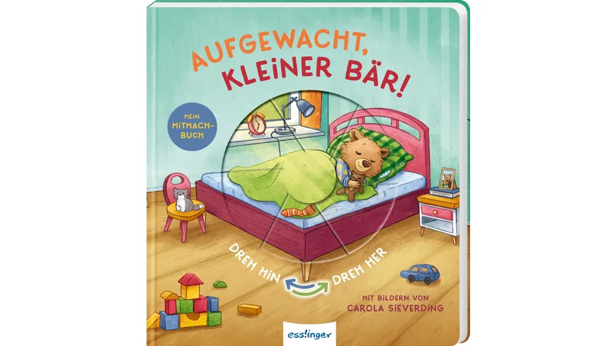 Dreh hin ̶ Dreh her 2: Aufgewacht, kleiner Bär! - Mitmach-Pappebuch mit Verwandlungsseiten