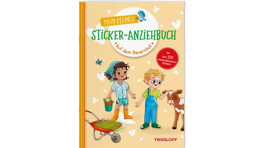 Mein kleines Sticker-Anziehbuch. Auf dem Bauernhof Stickern, spielen, beschäftigen ab 4 Jahren. Mit über 150 Stickern