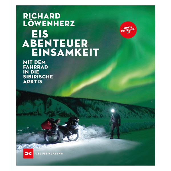 EIS. ABENTEUER. EINSAMKEIT - Reisebericht