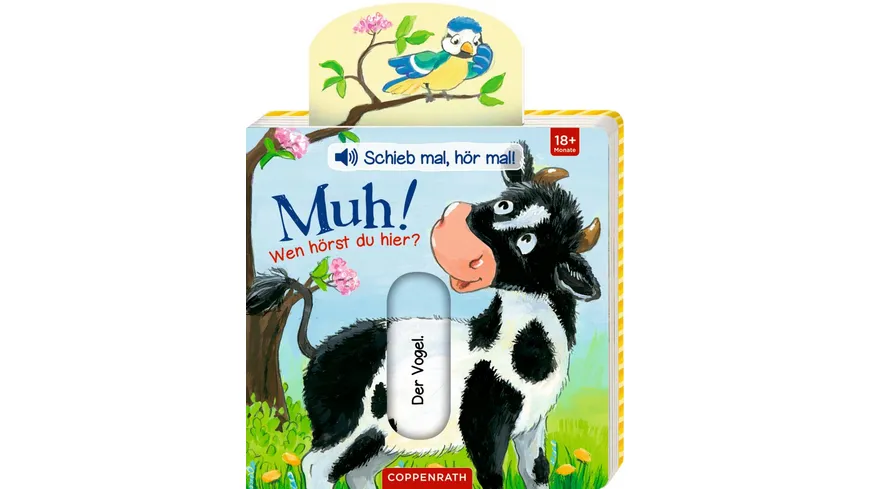 Coppenrath Verlag - Schieb mal, hör mal!: Muh! Wen hörst du hier?, Soundbuch