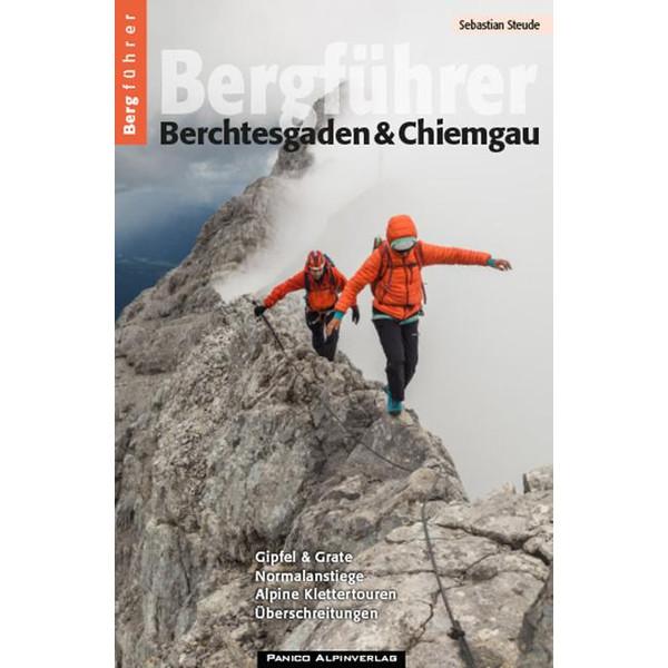 BERGFÜHRER BERCHTESGADEN &  CHIEMGAU - Kletterführer