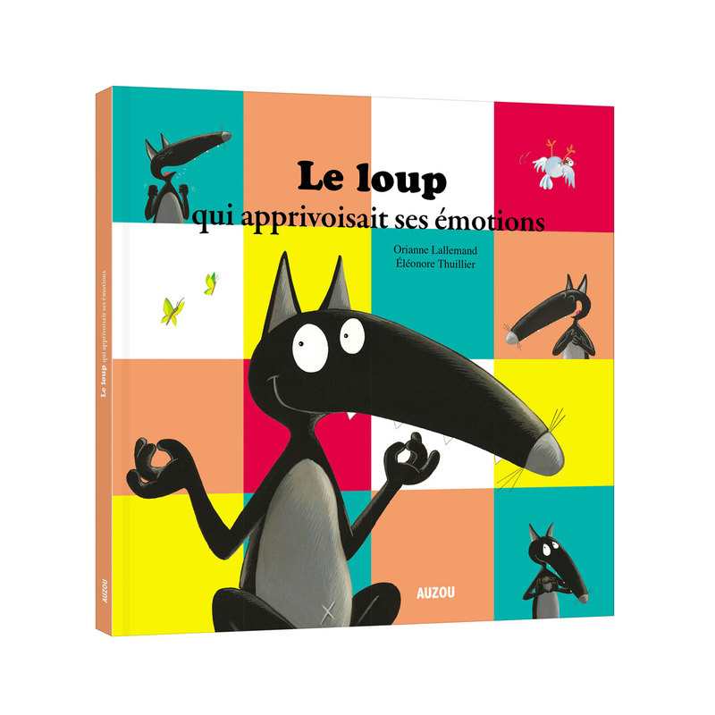 Livre Le loup qui apprivoisait ses émotions - Auzou