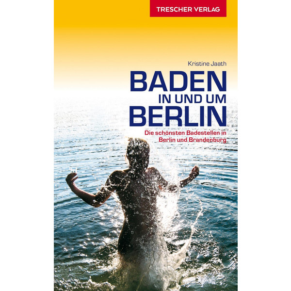 Reiseführer Baden in und um Berlin - Reiseführer