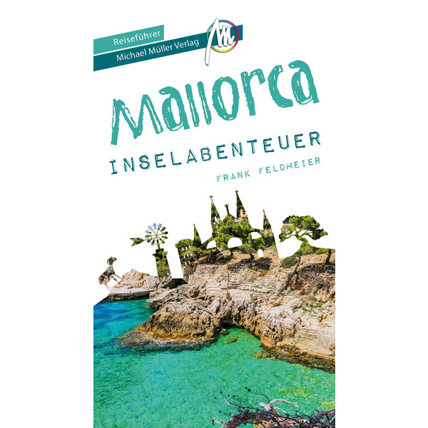 MALLORCA INSELABENTEUER REISEFÜHRER MICHAEL MÜLLER VERLAG - Reiseführer