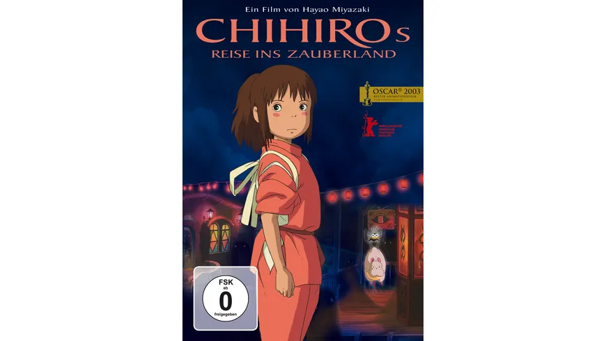 Chihiros Reise ins Zauberland
