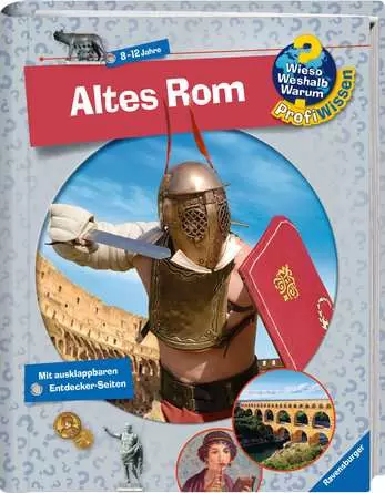 Ravensburger Wieso? Weshalb? Warum? ProfiWissen, Band 9: Altes Rom