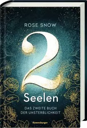 2 Seelen. Das zweite Buch der Unsterblichkeit