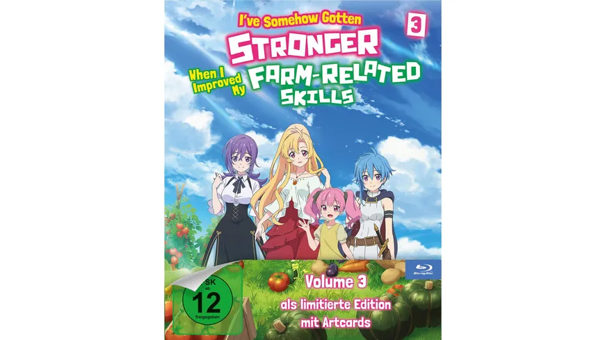 I’ve Somehow Gotten Stronger When I Improved My Farm-Related Skills - Volume 3