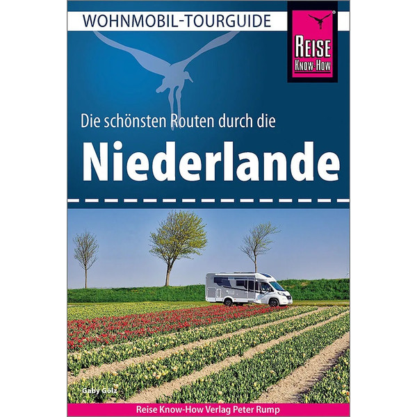 REISE KNOW-HOW WOHNMOBIL-TOURGUIDE NIEDERLANDE - Reiseführer